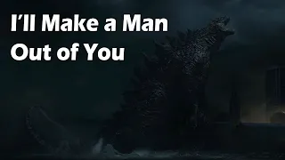 Godzilla: I'll Make a Man Out of You Epic Version