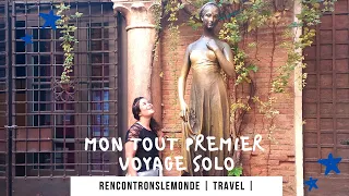 Vlog : Mon tout premier voyage solo (Vérone - Italie)