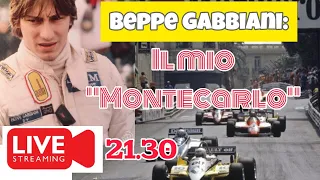 Beppe Gabbiani: il mio "Montecarlo"