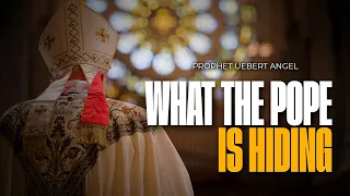 WHAT THE POPE IS HIDING | Prophet Uebert Angel