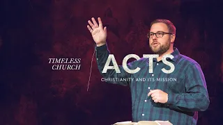 Timeless Church | Acts | Pastor Ryan Coon | @CalvaryDover