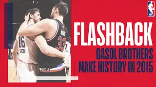 ALL STAR BROTHERS | Behind the scenes with the Pau and Marc Gasol in 2015