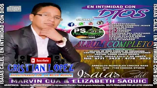 MARVIN CUA & ELISABETH SAQUIC & ISAIAS CALEL ALBUM COMPLETO