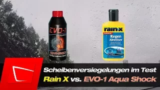 RainX vs. EVO-1 Aqua SHOCK - Scheibenversiegelungen auftragen + Vorbereitung ausführlich