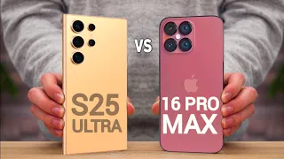 Samsung Galaxy S25 Ultra Vs iPhone 16 Pro Max