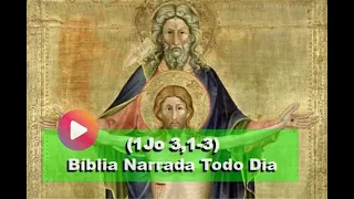 Evangelho do dia com reflexão - (1Jo 3,1-3) - Se o mundo não nos conhece, é pq não conheceu o Pai