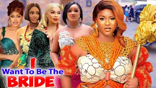 I Want To Be The Bride Complete Season- 2024 Latest Nigerian Nollywood New Released Movie