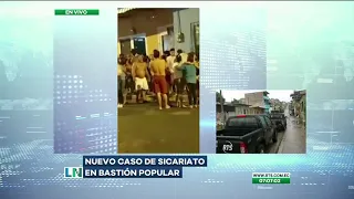 Siguen los casos de sicariato en Bastión Popular