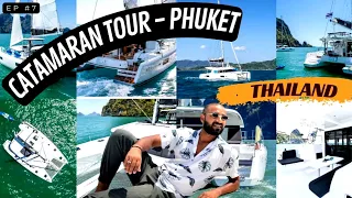Ep. 7 | Catamaran Day Tour - Phuket - Thailand | Coral Island & Sunset Yacht Tour | @serioustalk1187