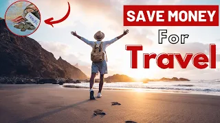 How To Save Money for travel - travel budget - Trip To Trip