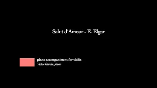 Salut d'Amour - E. Elgar [PIANO ACCOMPANIMENT FOR VIOLIN or OTHER INSTRUMENT]