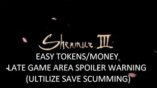 Shenmue 3 - EASY LATE GAME TOKENS/MONEY - AREA SPOILER WARNING