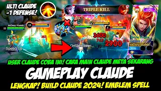 CARA MAIN CLAUDE META SEKARANG + COMBO CLAUDE ULTI SAKIT❗BUILD CLAUDE TERSAKIT 2024❗GAMEPLAY CLAUDE