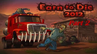 Earn To Die 2012: Part 2 - Gameplay