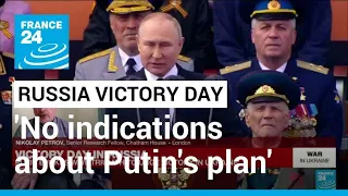 Russia Victory Day: 'No indications about the next phase of the invasion in Putin's speech'