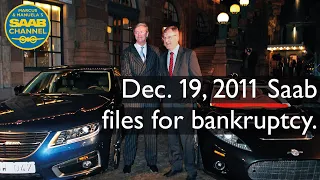Dec. 19, 2011 Saab files for bankruptcy.