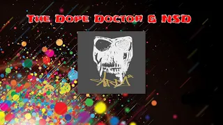 Arda Junior - The Dope Doctor & NSD (DJ Mashup)