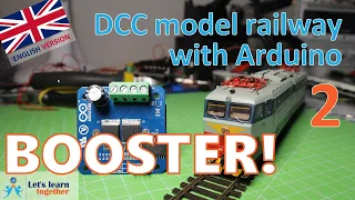 Let's learn together - DCC Booster! (DCC model railway with Arduino 2)