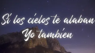 Yo también-Letra [Un Billón de Veces] - Su Presencia (So Will I - Hillsong) Español