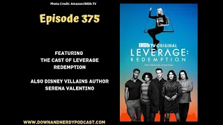 Ep 375 - Leverage Redemption Cast Interview & Author Serena Velentino