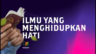 Ilmu yang Menghidupkan Hati