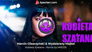 Marcin Gliszczyński - Kobieta Szatana - Remix MRDZK