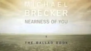 THE NEARNESS OF YOU MICHAEL BRECKER & JAMES TAYLOR