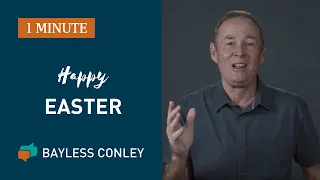 Happy Easter | Bayless Conley