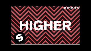 Mike Mago & Leon Lour - Higher (Official Lyric Video)