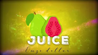 Omzo Dollar - Juice (Audio Clip Officiel)