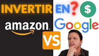 Se viene el SPLIT ¿INVERTIR en AMAZON o en GOOGLE? ANÁLISIS. Invertir en la bolsa de valores