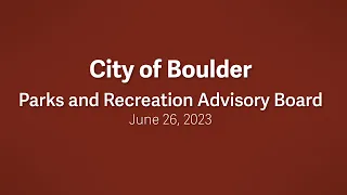 6-26-23 Parks and Recreation Advisory Board Meeting