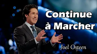 Continuez à marcher jusqu'à ce que votre miracle se produise | Joel Osteen