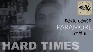 Hard Times - Paramore (Rock Cover by The Ultimate Heroes)