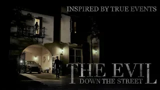 The Evil Down the Street - Trailer