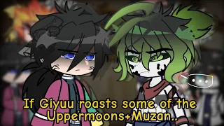 Hashiras react to Giyuu roasts some of the Uppermoons+Muzan || GCRV || KNY ||