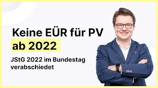 Keine EÜR für Photovoltaikanlagen schon ab 2022: Jahressteuergesetz im Bundestag verabschiedet