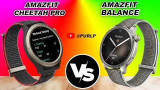 Amazfit Cheetah Pro vs Amazfit Balance - Specs Comparison