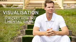 Visualisation | Mental Game | Cricket How-To | Steve Smith Cricket Academy