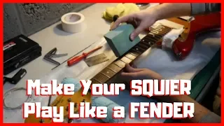 Make Your SQUIER Guitar Feel And Play Like A FENDER