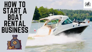 How to Start a Boat Rental Business | Starting a Boat Rental Company
