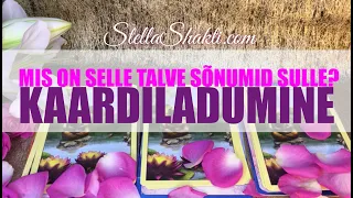 SELLE TALVE SÕNUMID SULLE ❤️ Lühike kaardilugemine ❤️ StellaShakti.com