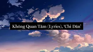 Không Quan Tâm (Lyrics), 'Chi Dân'