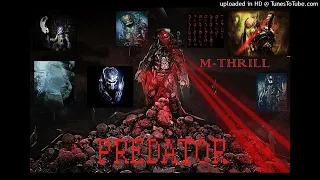 M-THRILL - PREDATOR [CUT]