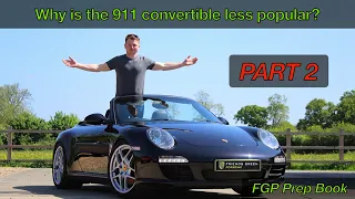 Why Is The Porsche 911 Convertible Less Popular Than The Coupe? - FGP Prep Book EP37 Part 2