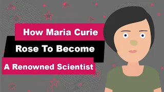 Maria Curie Biography | Animated Video| Renowned Scientist