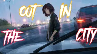 Out In The City -「AMV」-「Anime MV」