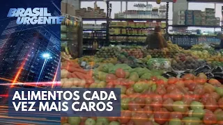 Só no nosso! Comida cada vez mais cara | Brasil Urgente