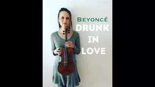 Beyonce "Drunk in Love" VIOLIN cover
