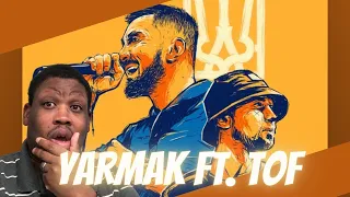 YARMAK (FT. TOF)  ЯрмаК - МОЯ КРАЇНА - Reaction #ukraine